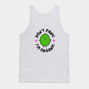 Don't Panic, I'm Organic Tank Top